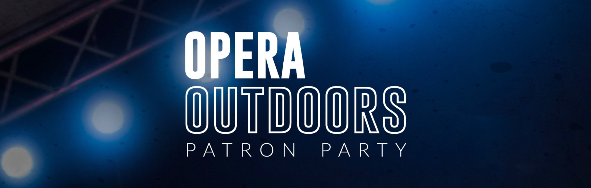 Opera Outdoors Patron Party